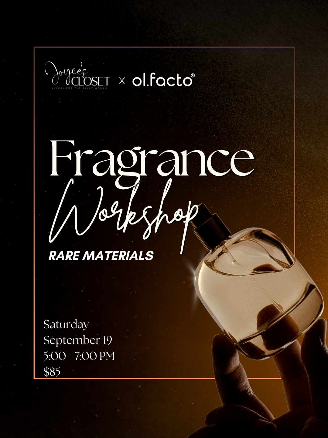 Joyce's Closet x Olfacto Fragrance Workshop Saturday September 26th 5PM