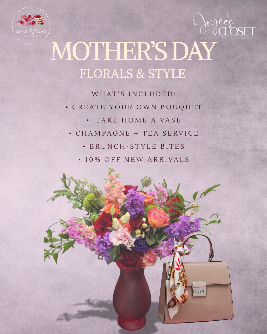 Mother’s Day Floral & Style Event - Saturday April 25th